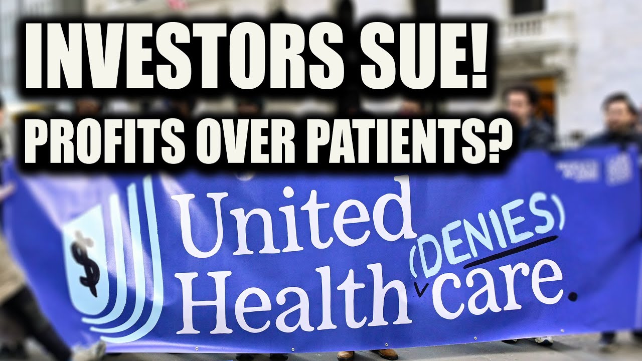 UnitedHealthcare Investors Sue After CEO’s Death Exposes Profit-First Tactics