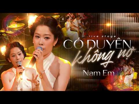 CÓ DUYÊN KHÔNG NỢ - NAM EM | Ca Khúc Buồn Về Mối Tình Dang Dở, Có Duyên Nhưng Không Nợ