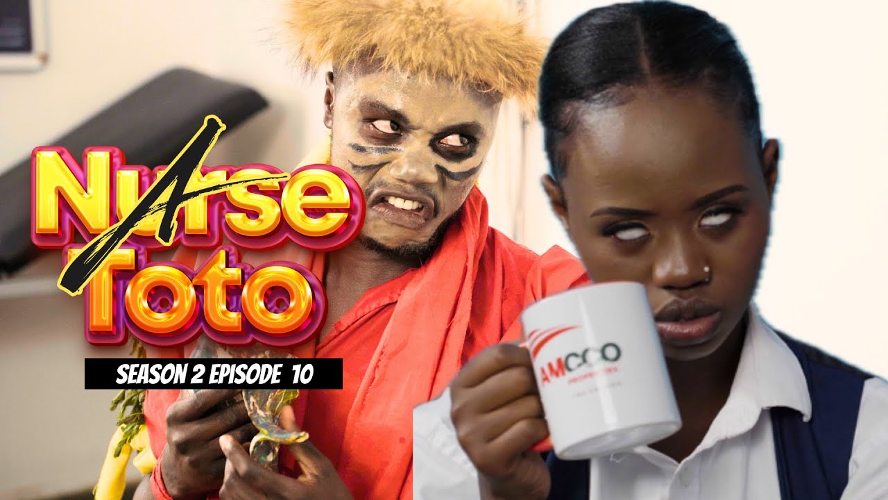 A Nurse Toto Season 2 Episode 10 Mganga Digital