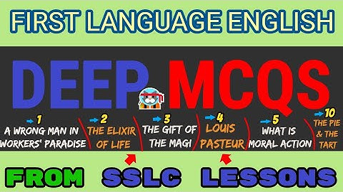 DEEP MCQ QUESTIONS FROM SSLC IMP LESSONS  First Language English Class 10