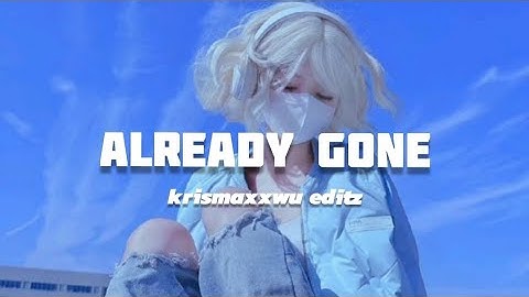 Already Gone - Klaas & Mister Ruiz || Lyrics || Krismaxxwu Editz