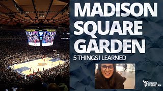 Madison Square Garden: 5 Things I Learned at the World's Most Famous Arena