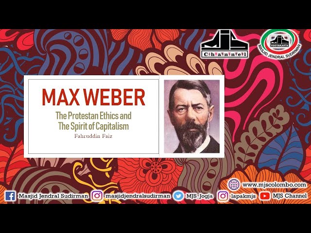 Ngaji Filsafat 261 : Max Weber - The Protestan Ethics and The Spirit of Capitalism class=