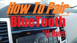Chevrolet Cruze Bluetooth - How To Pair Phone With Chevrolet Cruze LS-Models