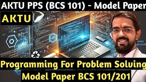 AKTU | Programming for Problem Solving | Model Paper | Exam Paper | BCS 101 | #aktu #aktuexam