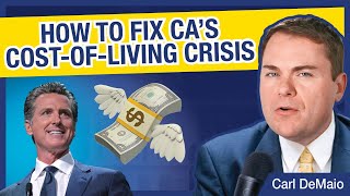 How to Fix CA’s Cost-of-Living Crisis