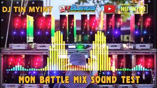 เพลงซาวด์ MON #62 - BOW CHI BOW MON BATTLE MIX (DJ TIN MYINT)