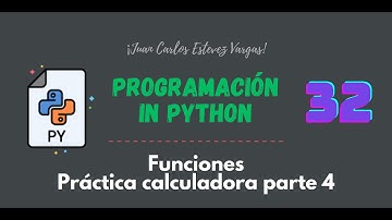 32. Curso Python || Funciones || Practica Calculadora 4