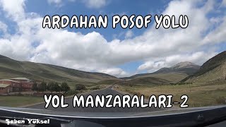 Ardahan Posof Yolculuğu Yol Manzaralari-2