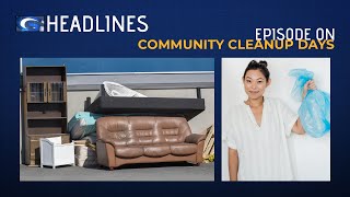 Headlines: Garden Grove Cleans-Up!