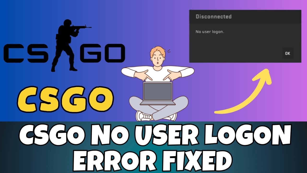 How To Fix CSGO No User Logon Error Updated 2023 ✅