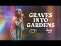 Graves Into Gardens (Citipointe Church, Sunday service) - Citipointe Worship