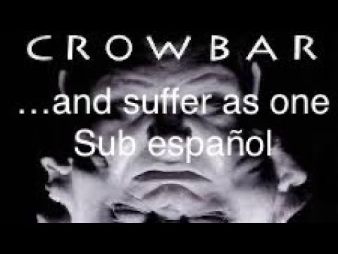 …and suffer as one-crowbar-sub español