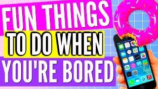 WHAT TO DO WHEN YOURE BORED DURING THE SUMMER