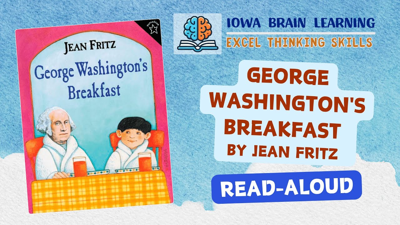 Iowa Brain Writer's Club: AR 4.1. George Washington's Breakfast By Jean ...