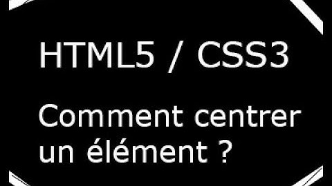 COMMENT CENTRER / ALIGNER UNE IMAGE EN HTML / CSS ?