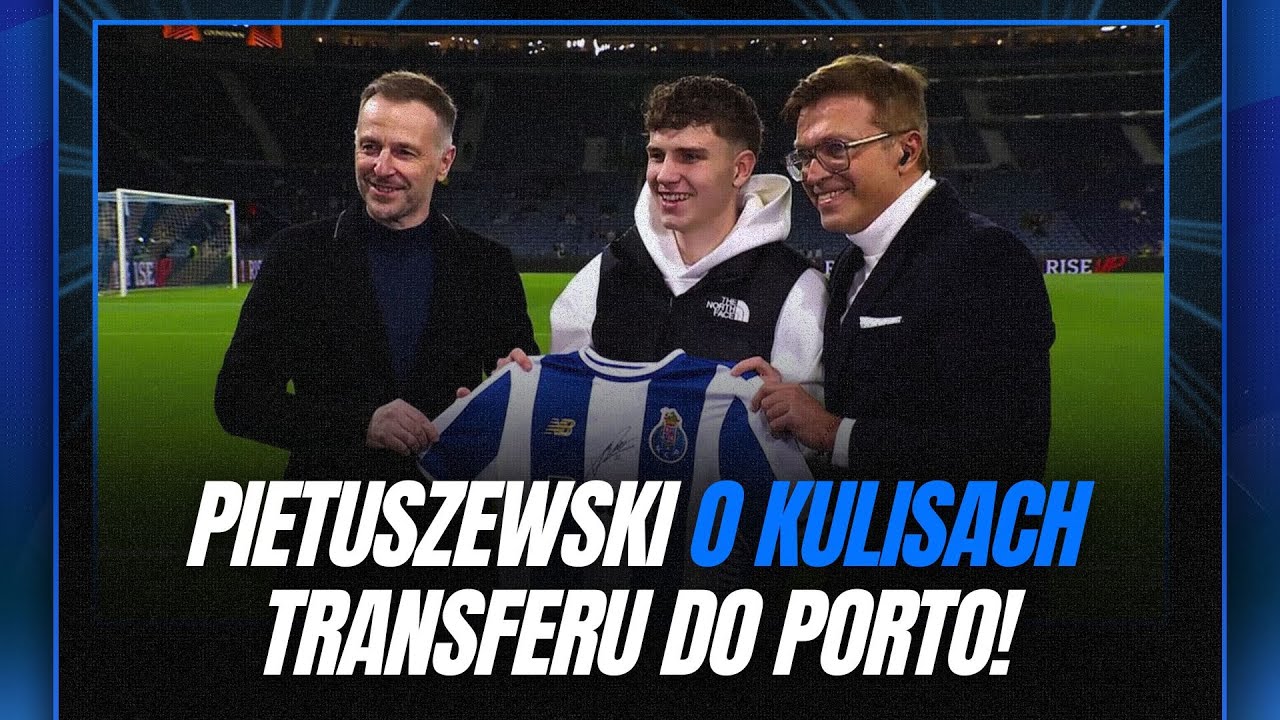 PIETUSZEWSKI ZDRADZIŁ KULISY TRANSFERU DO FC PORTO!