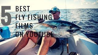 Top 5 Fly Fishing Films on Youtube