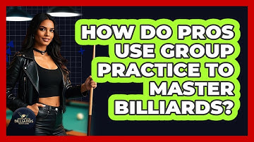 How Do Pros Use Group Practice To Master Billiards? - Billiards Hustlers