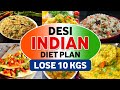 Desi Indian Diet Plan To Lose Weight Fast 10 Kgs | Full Day Indian Diet/Meal Plan For Weight Loss