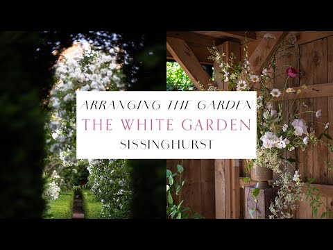 Arranging the Garden: The White Garden at Sissinghurst