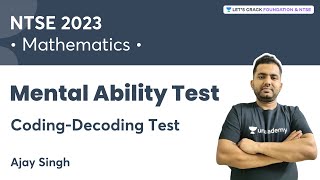 NTSE 2023 : Mental Ability Test | Coding - Decoding Test | Ajay Singh