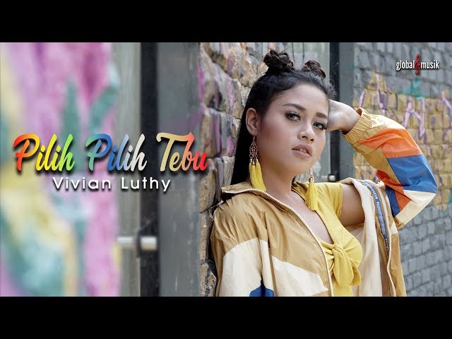 Vivian Luthy - Pilih Pilih Tebu (Official Music Video) class=