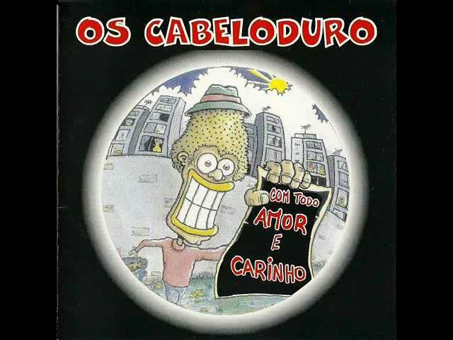 Os Cabeloduro - Os Cabeloduro