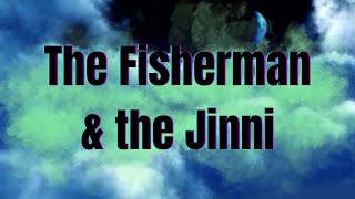 The Fisherman & the Jinni | Potpourri Audio Book Summary