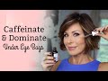 Caffeinate & Dominate Your Under Eye Area | Dominique Sachse