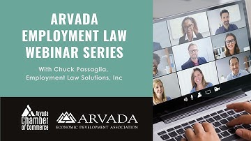 Arvada Employment Law Webinar Series: "Understanding new Legislation"