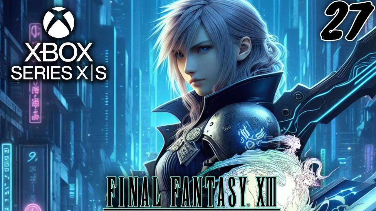 FINAL FANTASY XIII Xbox Series X Walkthrough (Part 27 No Commentary