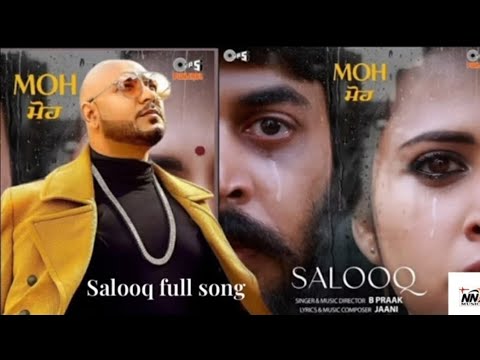 Salooq – Moh  ||B Praak |Janni |Jagdeep Sidhu |Sargun Mehta  latest punjabi song 2022 #panjabisong
