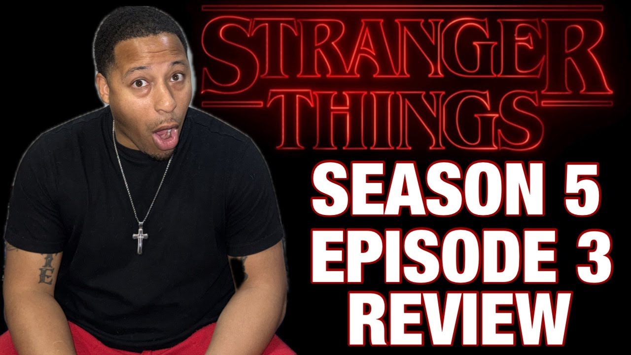 STRANGER THINGS SEASON 5 EPISODE 3 REVIEW | WOW, THINGS ARE HEATING UP! | SPOILER FREE