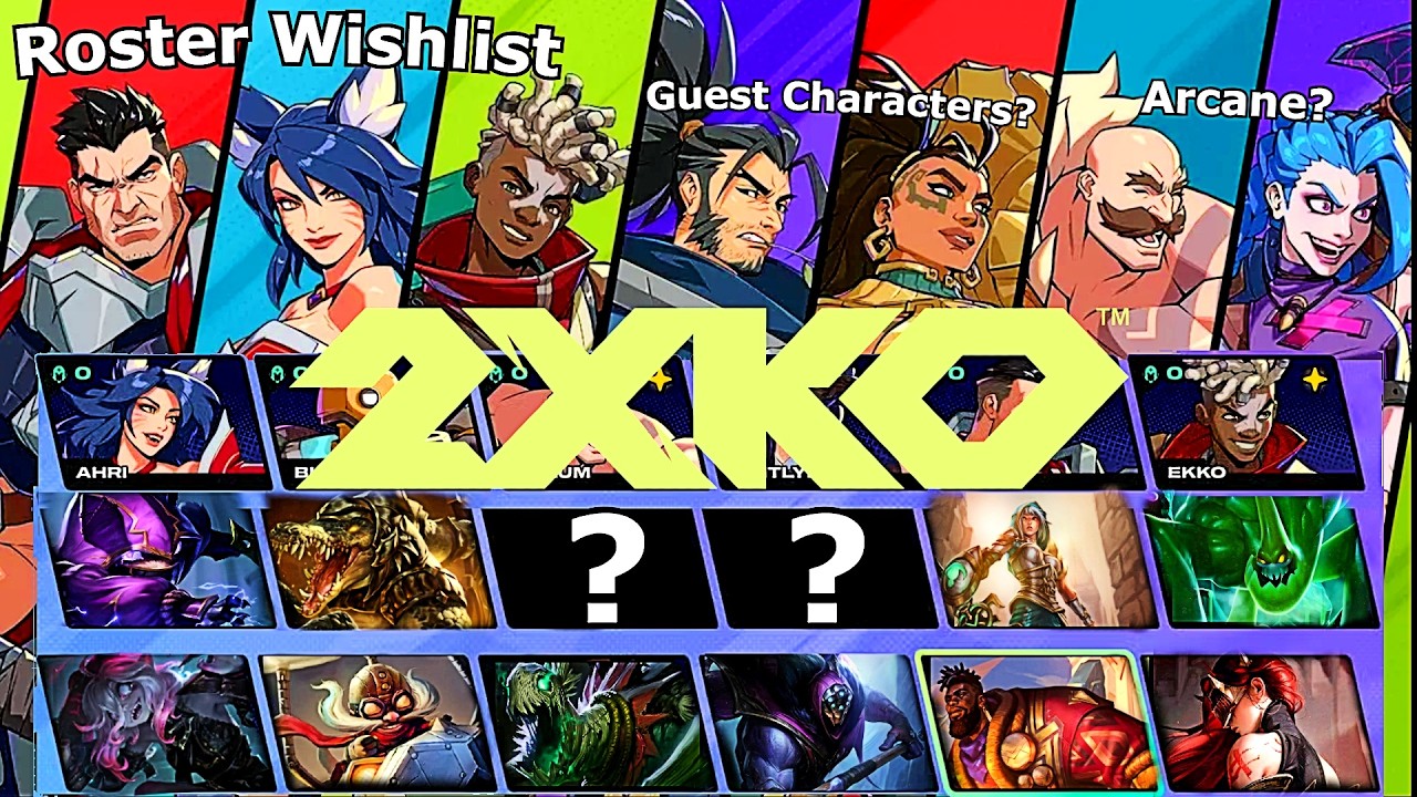 2XKO Roster Wishlist - YouTube
