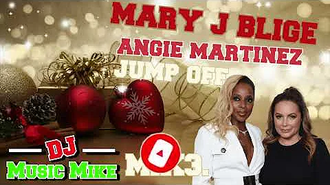 DJ MUSIC MIKE MARY J BLIGE  AND ANGIE MARTINEZ CHRISTMAS JUMP OFF MIXMAS 3