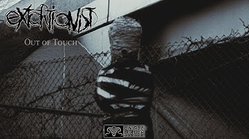 Extortionist - Out Of Touch (Official Video)