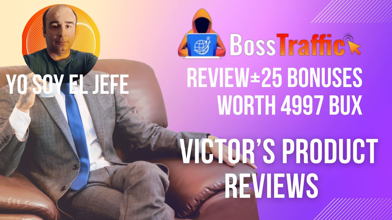 Boss Traffic Review  Website Traffic Analysis: Boost Your Views with Proven Strategies+$4997 Bonuses