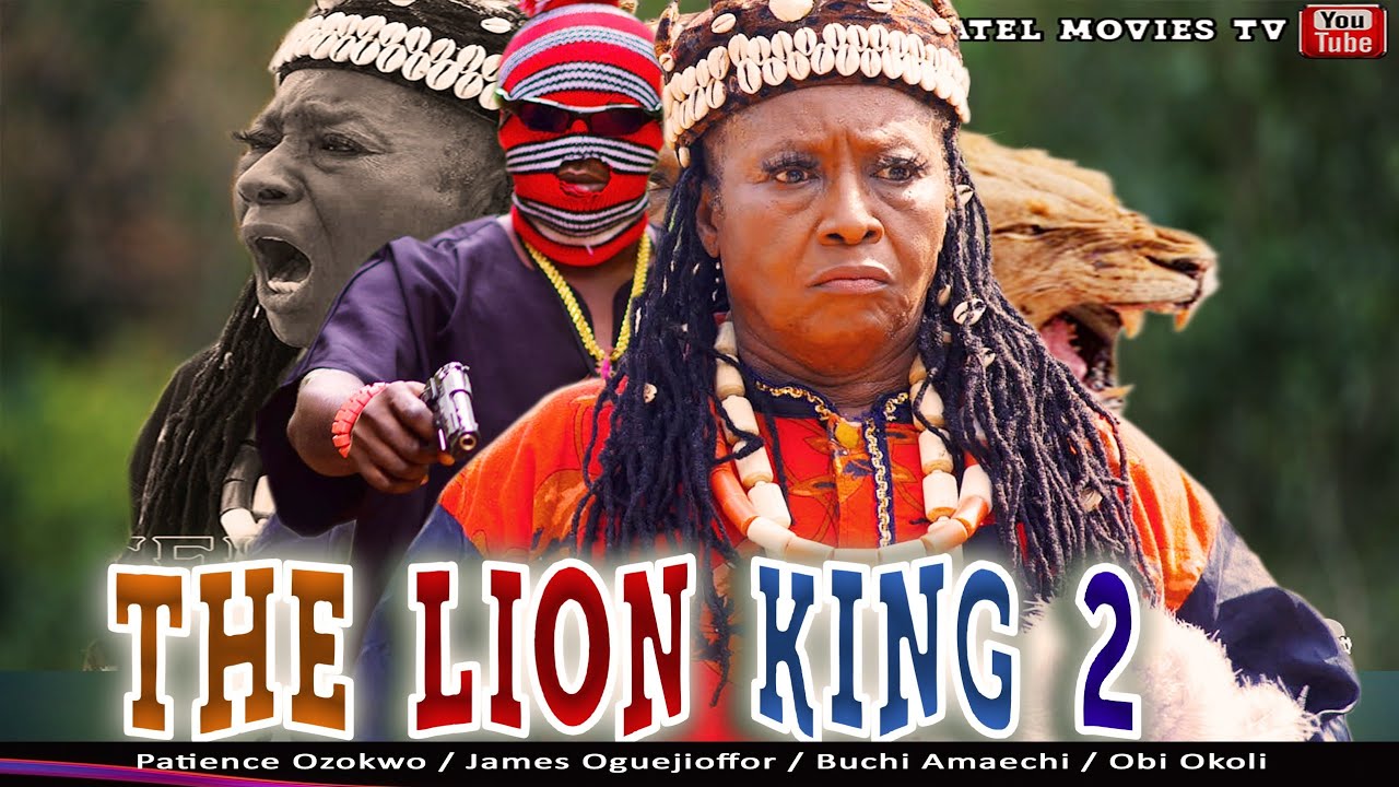 THE LION KING 2 Patience Ozokwo Mama G Obi James Oguejiofor JamaGold latest nollywood movie
