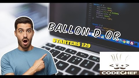 Ballon d Or |  CodeChef STARTERS 129 | Explanation + Code