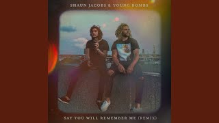 Download Lagu Say You Will Remember Me (Remix) Download Lagu Say You Will Remember Me (Remix)