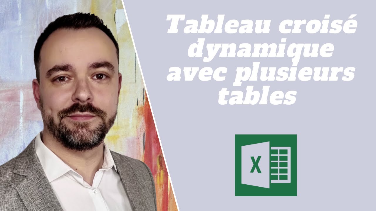 Excel : Réaliser un tableau croisé dynamique avec plusieurs tables