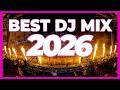 DJ MIX 2026 Mashups Remixes Of Popular Songs 2026 DJ Party Remix Club Music DJ Mix 2025 
