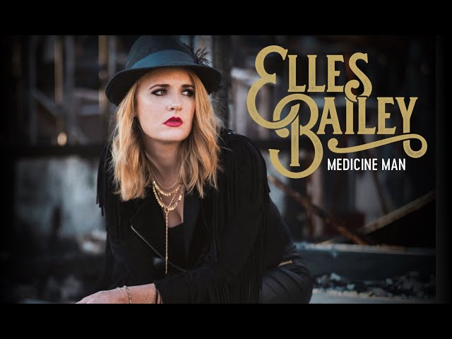 Elles Bailey - Medicine Man