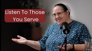 Learning From Those You Want to Serve - Elizabeth Vendley