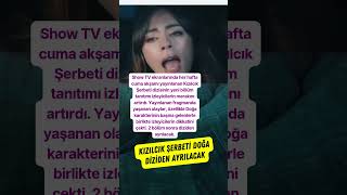 Kızılcık Şerbeti Doğa Diziden Ayrılıyor Çıkıyor Veda Ediyor