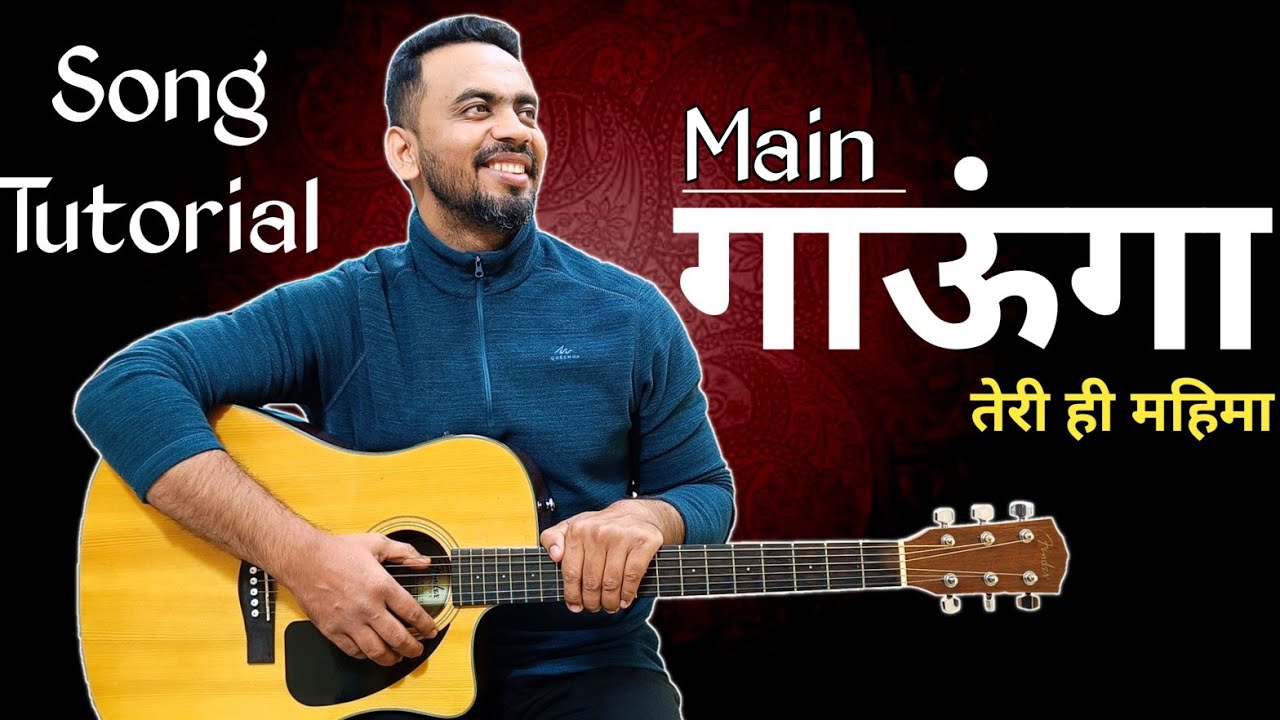 Main gaunga  song tutorial  hindi christian song  HeartofWorship24