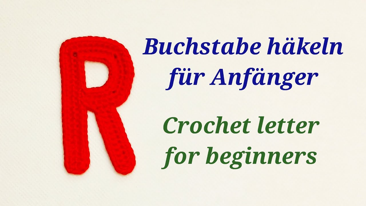 Gehäkelte Buchstaben - crochet letters - Buchstabe / letter 