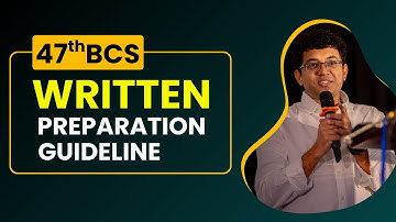 শূন্য থেকে রিটেন প্রস্তুতি! | ৪৭তম বিসিএস রিটেন | BCS P2A ✅