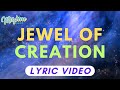 Jewel of creation lyric